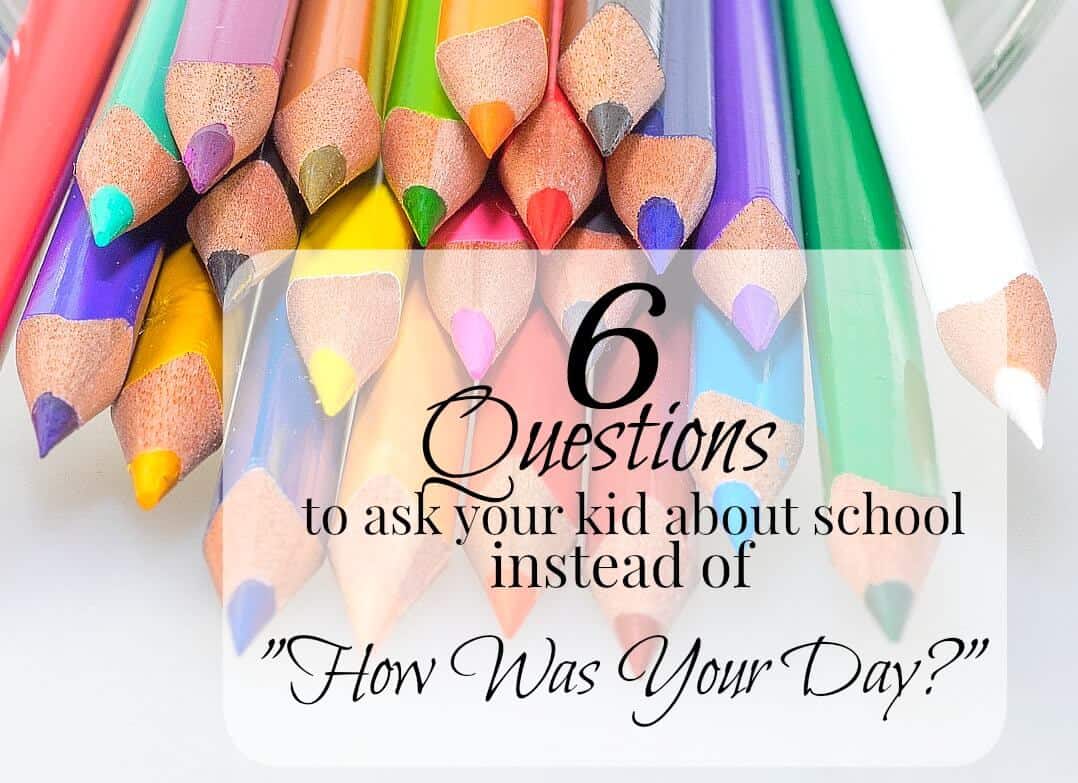 6 Questions To Ask Your Kids About School Instead Of "How Was Your Day?"