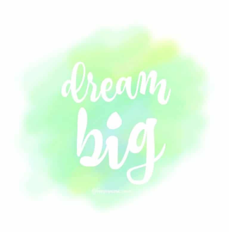 Dream Big Printable