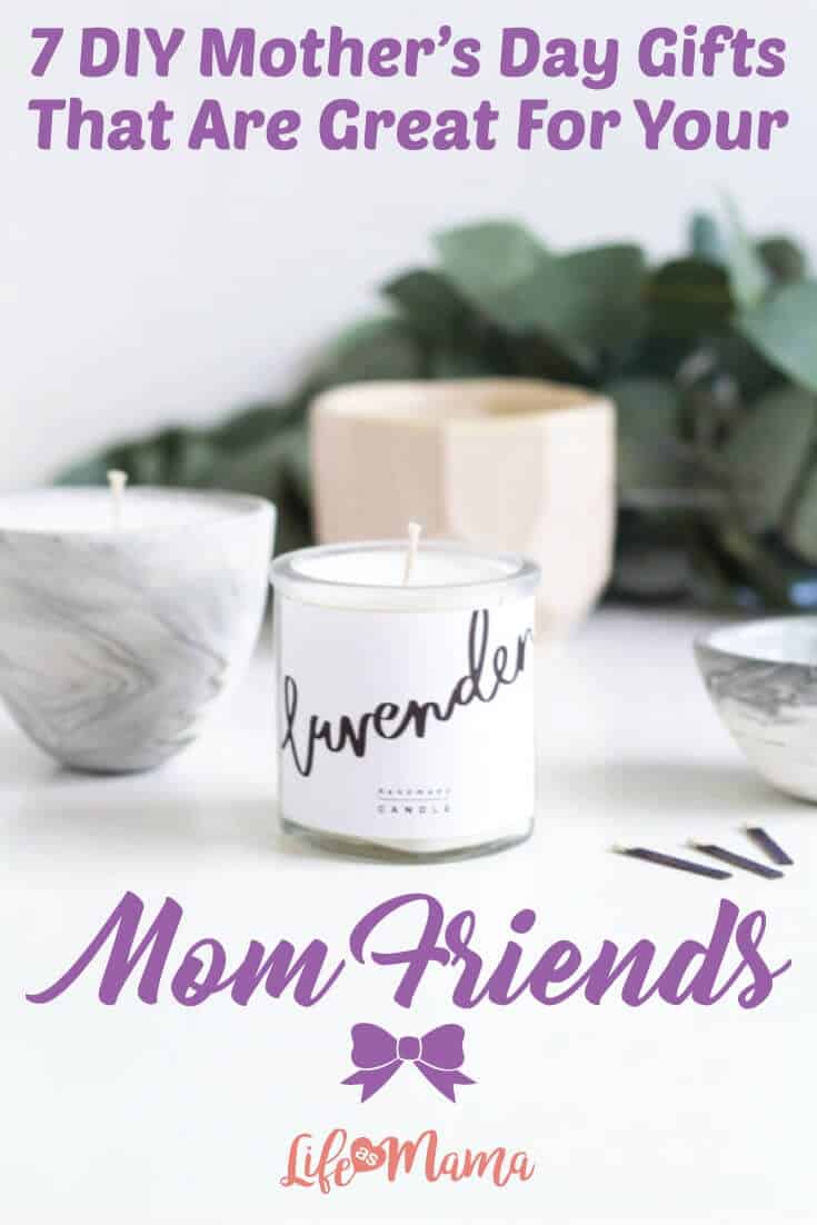 7 DIY Mother’s Day Gifts That Are Great For Your Mom Friends