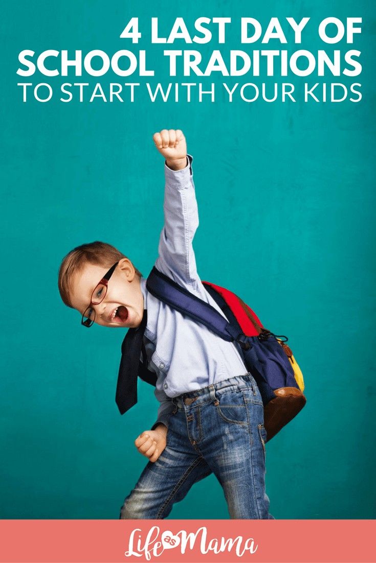 Create Memorable Last Day of School Traditions With Kids