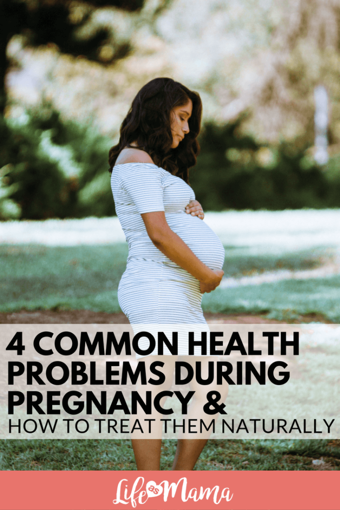 4 Common Health Problems During Pregnancy And How To Treat Them Naturally