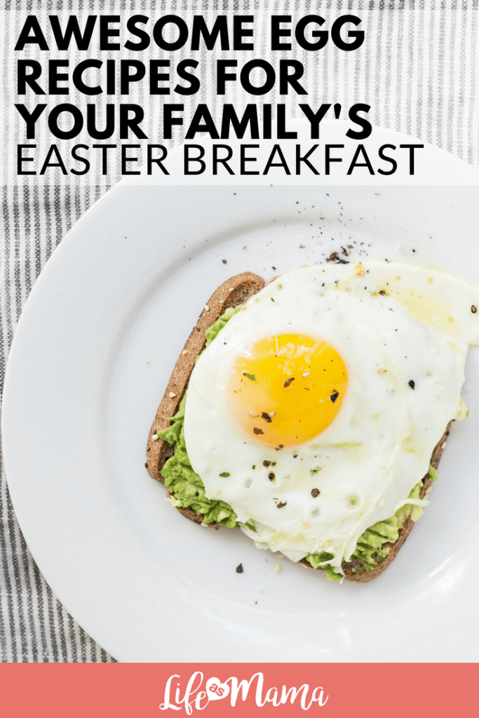 Awesome Egg Recipes for Your Family's Easter Breakfast