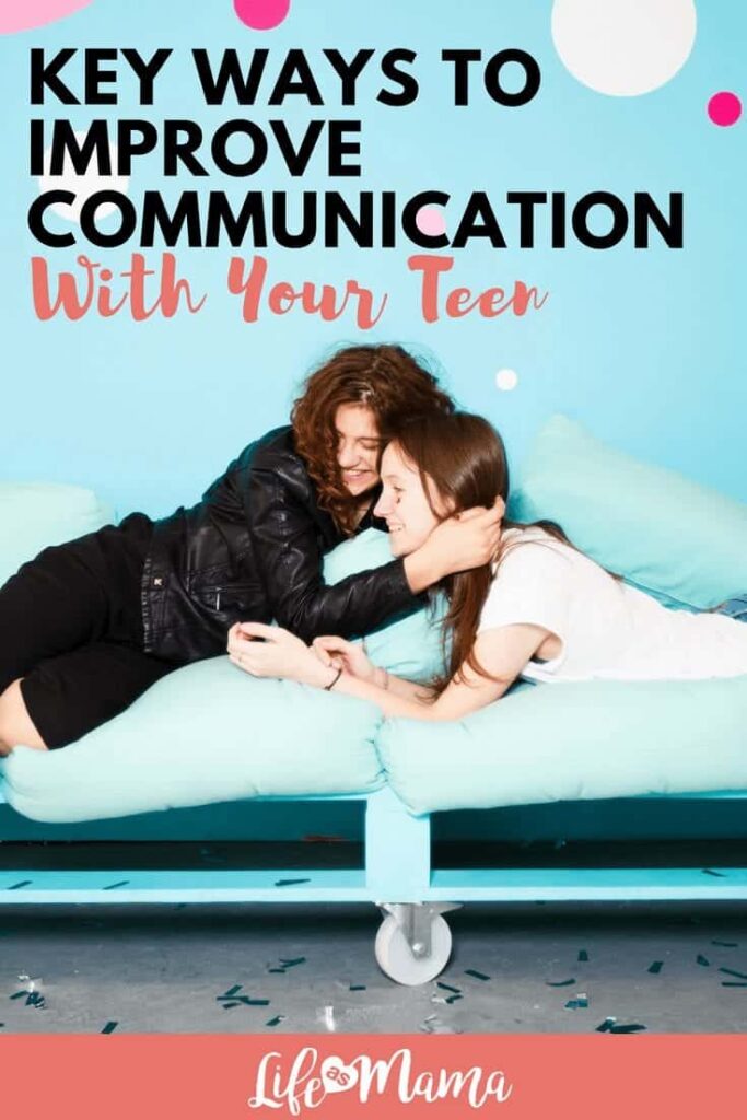 Key Ways To Improve Communication With Your Teen