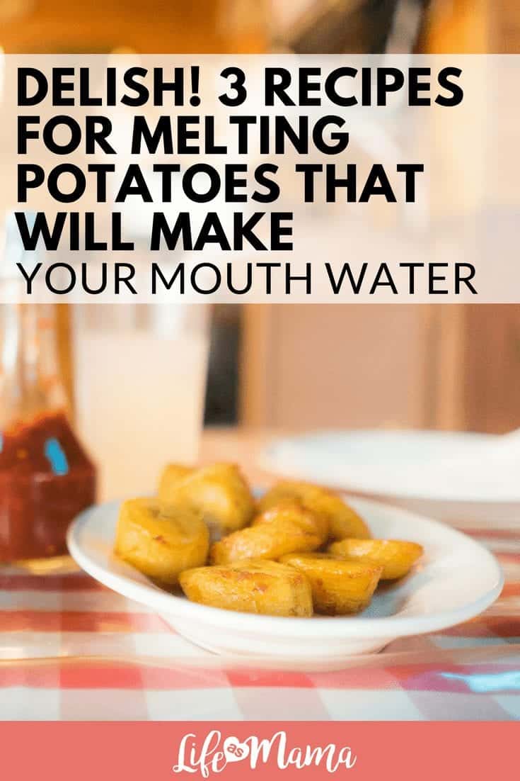 Delish! 3 Recipes For Melting Potatoes That Will Make Your Mouth Water