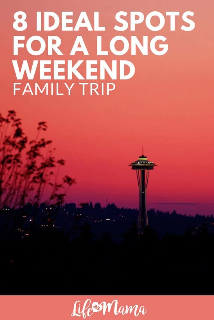 8 Ideal Spots For a Long Weekend Family Trip