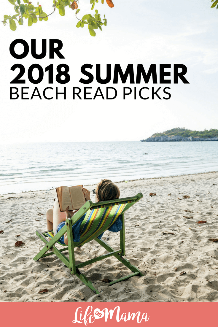 Our 2018 Summer Beach Read Picks