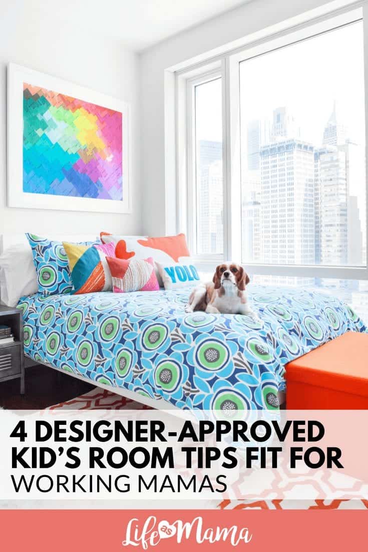 4 Designer-Approved Kid’s Room Tips Fit for Working Mamas