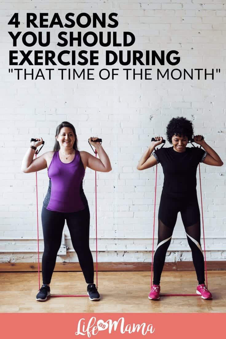 4 Reasons You Should Exercise During That Time Of The Month