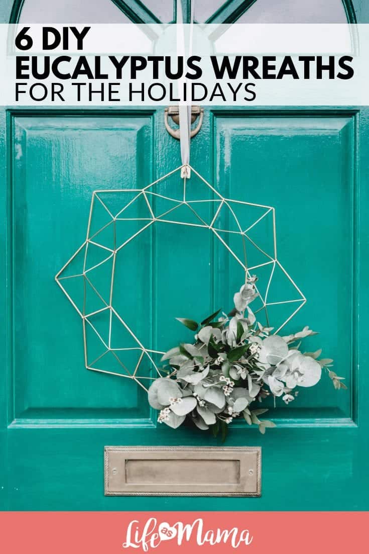 6 DIY Eucalyptus Wreaths For The Holidays